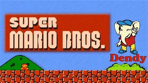 ч01 Dendy Nes Прохождение Super Mario Bros Youtube