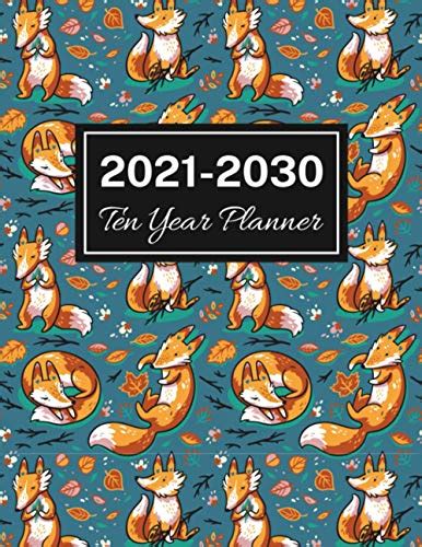 『2021 2030 Ten Year Planner Cute Fox Pattern Cover 120 Months