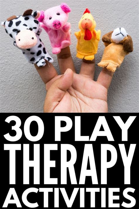 Play Therapy Techniques 30 Therapeutic Activities For