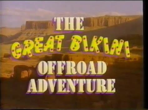 The Great Bikini Off Road Adventure 1994 Trailer YouTube