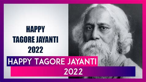 Rabindranath Tagore Jayanti 2022 Wishes Quotes Images And WhatsApp