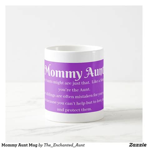 Mommy Aunt Mug Mommy Aunts Might Are Just That Like A Mom Only Youre The Aunt Your Niblings