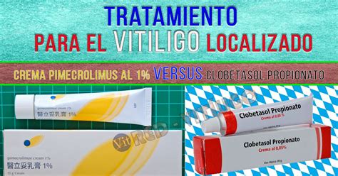 Tratamiento Comparativo Para El Vitiligo Localizado│pimecrolimus Vs