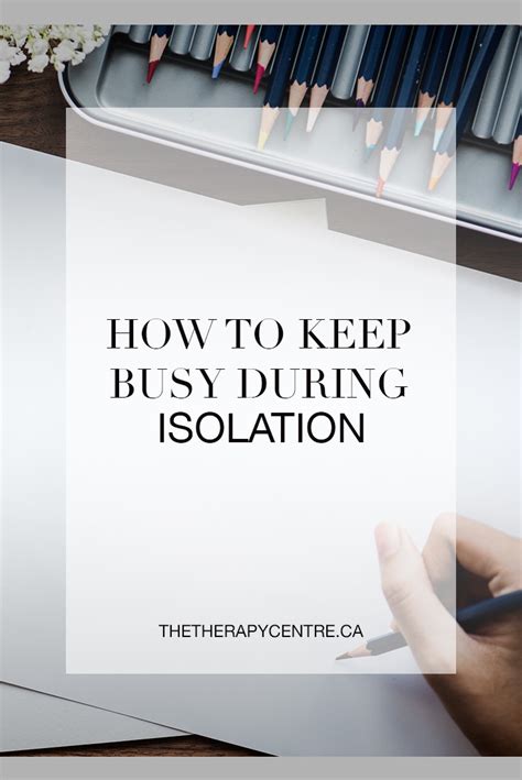 How To Keep Busy During Isolation The Therapy Centre Counselling