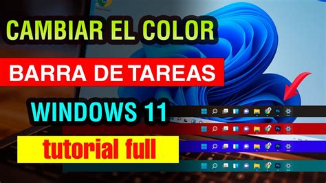 Como Cambiar El Color De La Barra De Tareas En Windows Vidoe