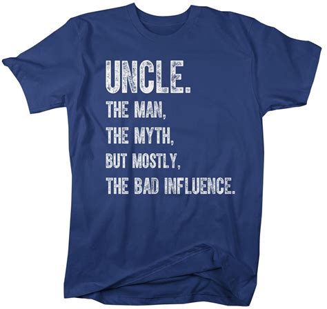 Mens Funny Uncle T Shirt Man Myth Shirts Get Bad Influence Shirt T