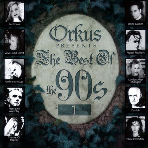 Orkus Presents The Best Of The 90s 1 2001 Cd Discogs