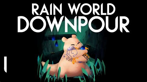 The Strongest Slugcat Rain World Downpour Part 1 Youtube