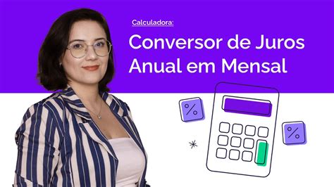 Calculo Juros Anual Para Mensal