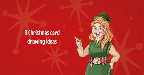 Christmas Card Drawing Ideas 8 Ideas You Ll Love Santa Academy