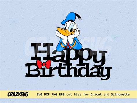 Donald Duck Birthday Cake Topper Svg Png Printable Layered Vectorency