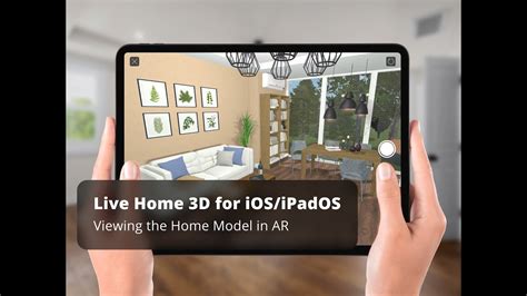 Viewing The Home Model In Ar Live Home 3d For Ios Ipados Tutorials