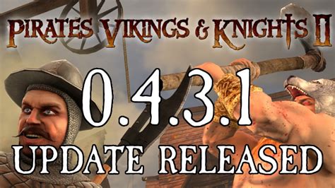 Pvkii 0431 Update Released News Pirates Vikings And Knights Ii Mod For Half Life 2 Moddb