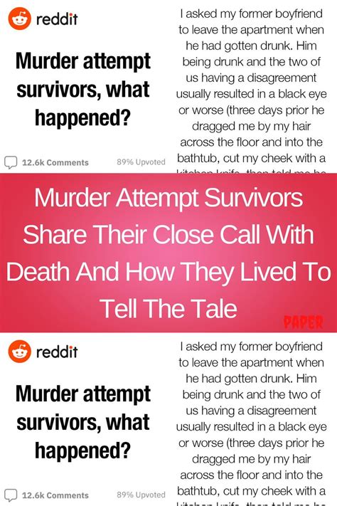 murder attempt survivors share their close call with death and how they lived to tell the tale