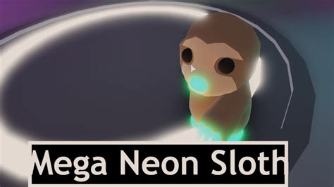 Mega Neon Sloth ﾉ Adopt Me Youtube