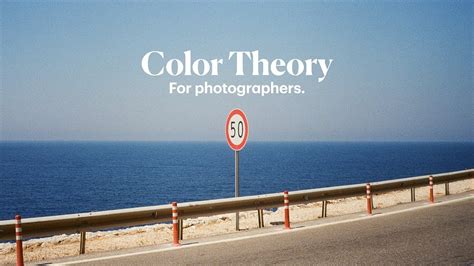 Color Theory For Photographers Learn How To Improve Your Photography