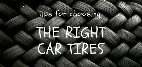 Tips For Choosing The Right Car Tires Tire Deets