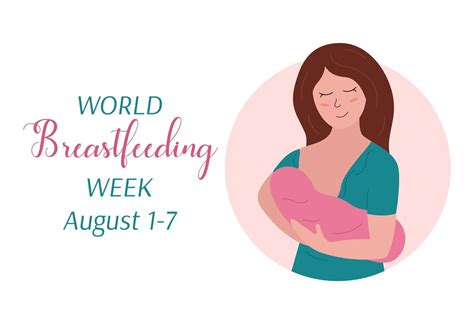 World Breastfeeding Week August 1 7 Cute Happy Mother Holding And