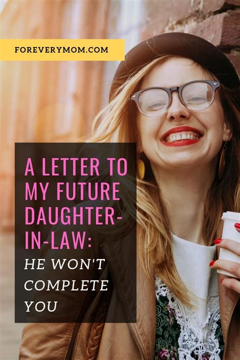 A Letter To My Future Daughter In Law He Wont Complete You