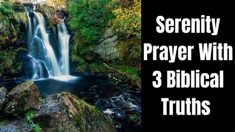 Serenity Prayer Long Version 3 Biblical Truths To The Serenity