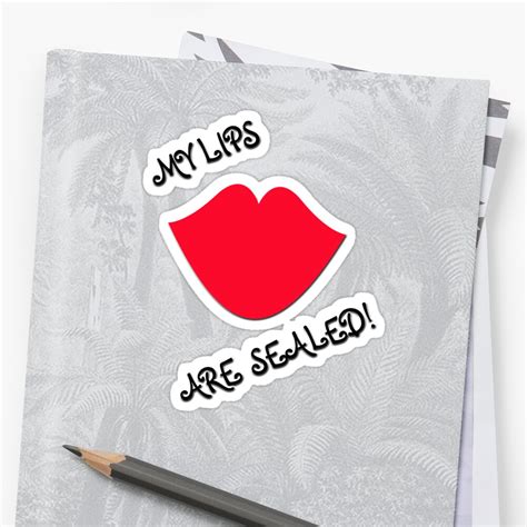 My Lips Are Sealed Sticker By Ursula Redbubble