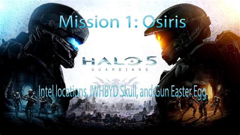 Halo 5 Mission 1 Osiris Intel Locations Iwhbyd Skull Location And