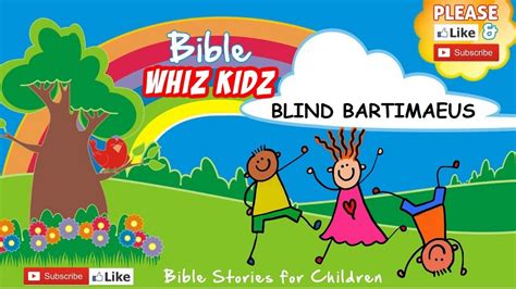 Lesson From The Bible For Children Blind Bartimaeus Youtube