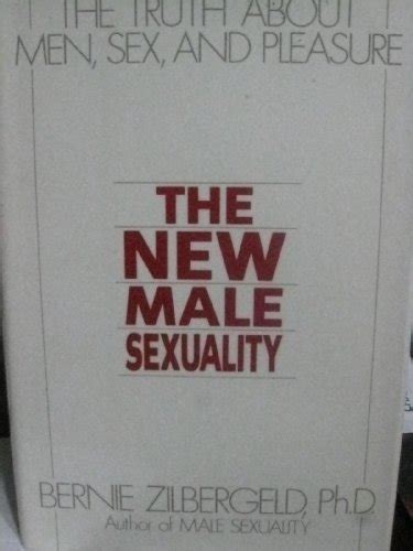 the new male sexuality truth behind men sex and pleasure by zilbergeld bernie ph d wraps