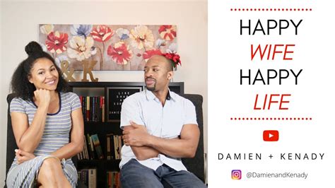 Happy Wife Happy Life Vs Happy Spouse Happy House Damien And Kenady