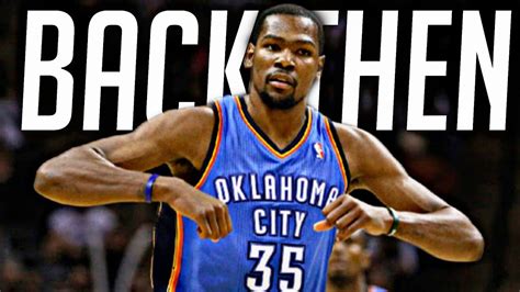 Back Then ~ Kevin Durant Edit Youtube