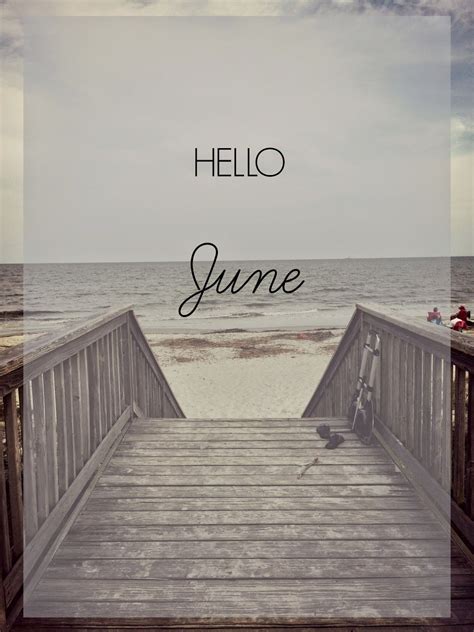 Welcome June Month Quotes | Welcome june, Hello june wallpaper, Hello june