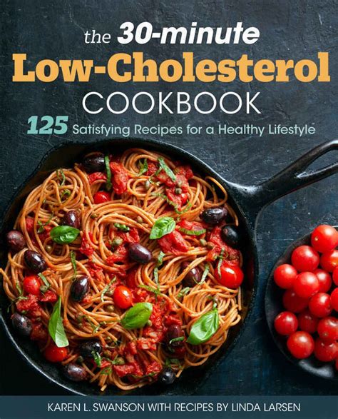 If your ldl number is too high, there are ways to bring it down. The 30-Minute Low-Cholesterol Cookbook: 125 Satisfying ...