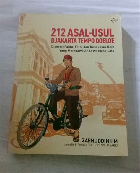 Jual Buku 212 Asal Usul Djakarta Tempo Doeloe By Zaenuddin HM Di