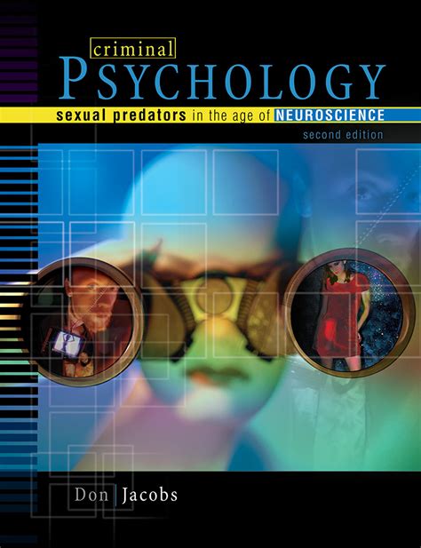 criminal psychology sexual predators in the age of neuroscience higher education