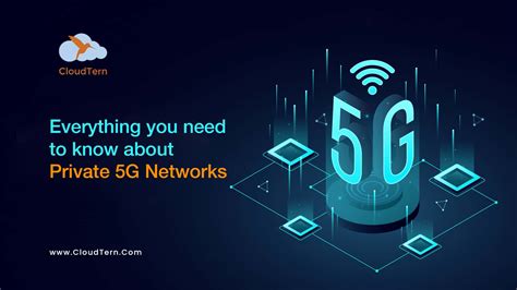 Everything You Need To Know About Private 5g Networks