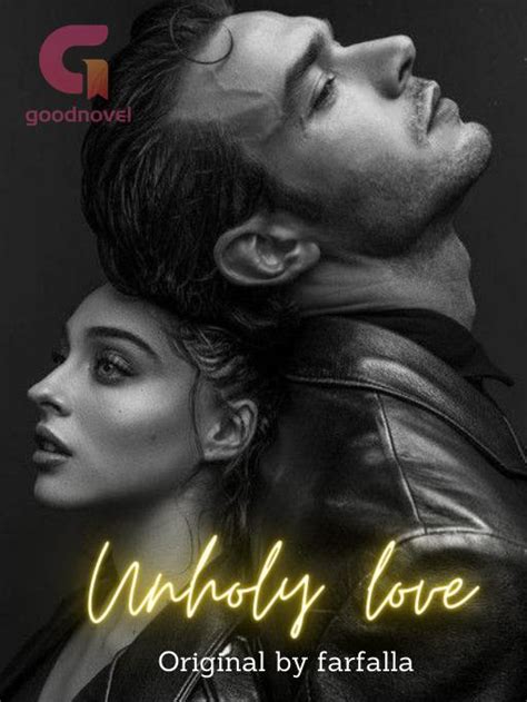 Unholy Love Pdf And Novel Online By Farfalla To Read For Free Romance Stories Goodnovel