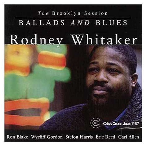 Rodney Whitaker Quintet Ballads And Blues The Brooklyn Session