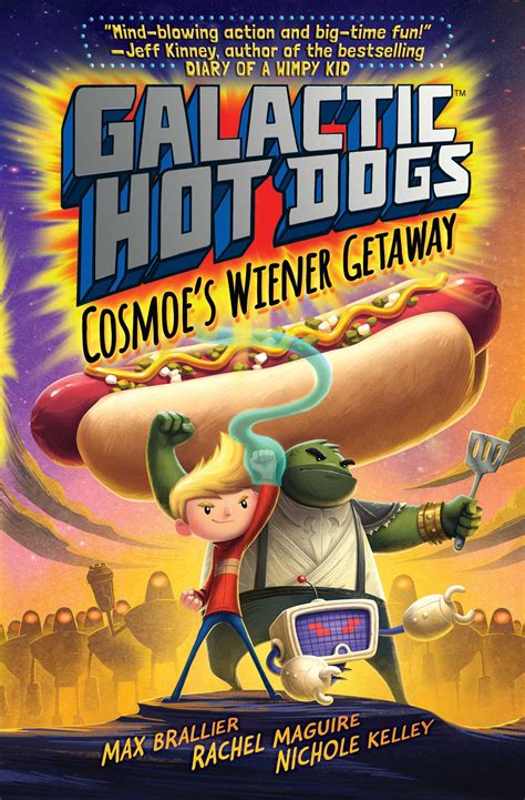 Galactic Hotdogs Ebook By Max Brallier Official Publisher Page