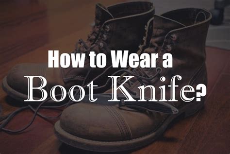 28 How To Wear A Boot Knife With Cowboy Boots 122023 Ôn Thi Hsg
