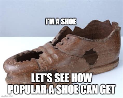 Old Shoe Imgflip