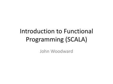 Ppt Introduction To Functional Programming Scala Powerpoint