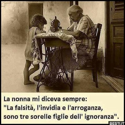 la nonna mi diceva sempre besti it immagini divertenti foto barzellette video