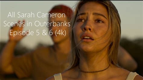 All Sarah Cameron Scenes Outer Banks Season 2 Episodes 5 6 4K