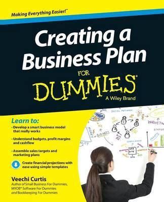 Check spelling or type a new query. Creating a Business Plan For Dummies : Veechi Curtis : 9781118641224