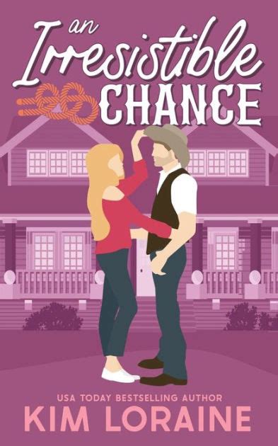 An Irresistible Chance A Single Dadnanny Romance By Kim Loraine