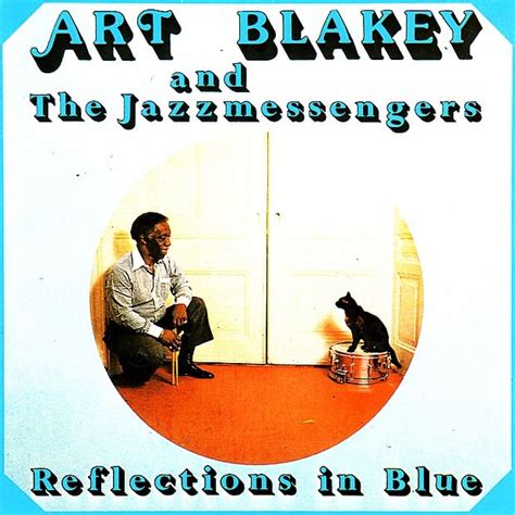 Art Blakey And The Jazz Messengers Reflections In Blue Reviews