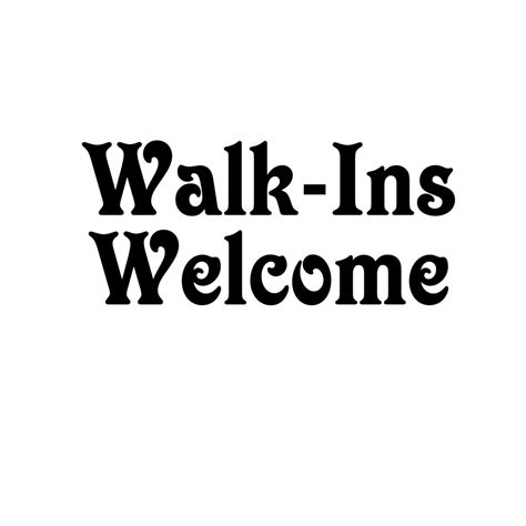 Walk-ins Welcome Vinyl DIY SIGN Decals / Sticker select | Etsy