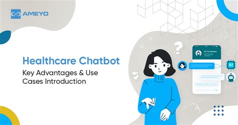Healthcare Chatbot Key Advantages Use Cases