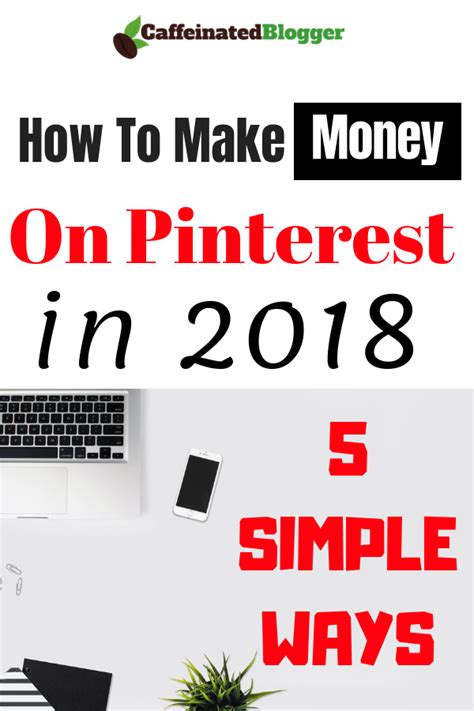 How To Make Money On Pinterest In 2018 5 Simple Ways