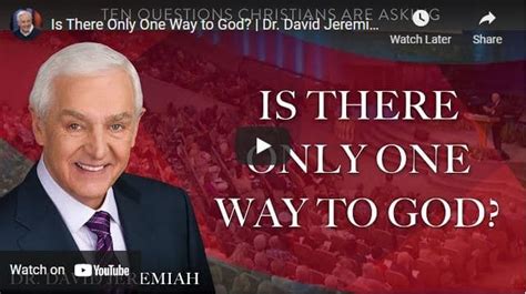 Pastor David Jeremiah Sermon Is There Only One Way To God Naijapage